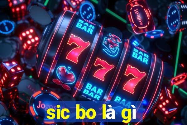 sic bo là gì