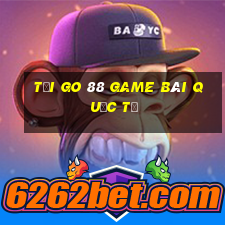 Tải Go 88 Game Bài Quốc Tế