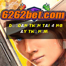 Dự Đoán thần tài 4 ngày thứ năm