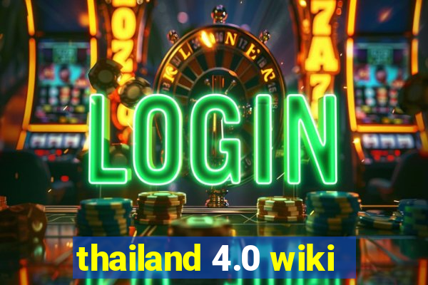 thailand 4.0 wiki