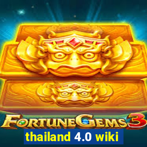 thailand 4.0 wiki