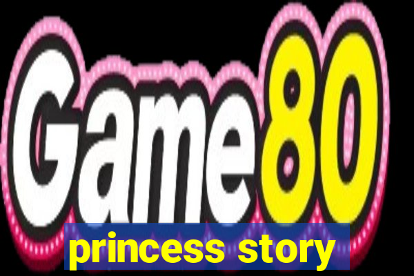 princess story