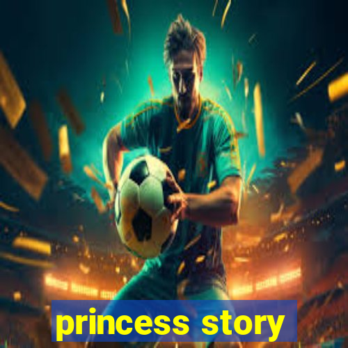 princess story