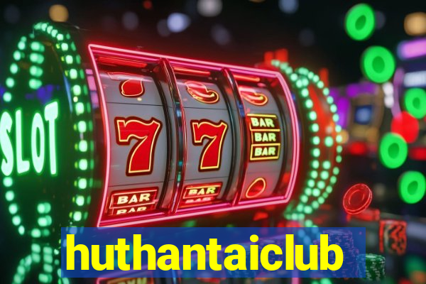 huthantaiclub