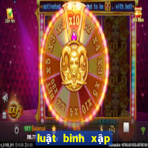 luật binh xập xám ăn chi