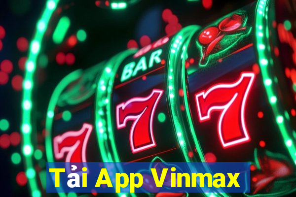 Tải App Vinmax