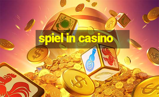 spiel in casino