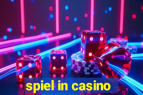 spiel in casino