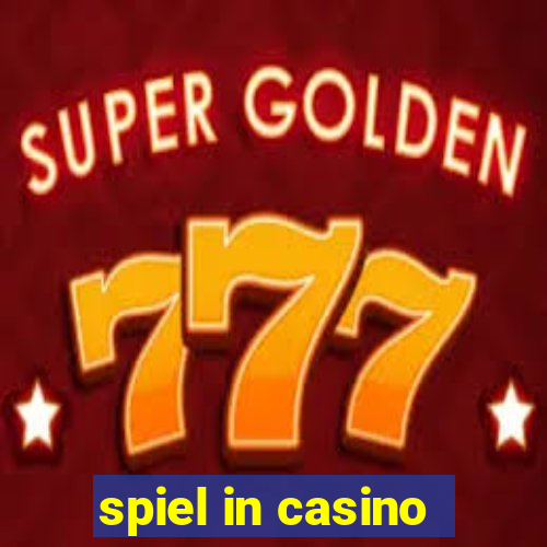 spiel in casino