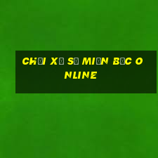 chơi xổ số miền bắc online