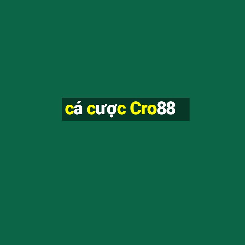 cá cược Cro88