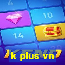 k plus vn