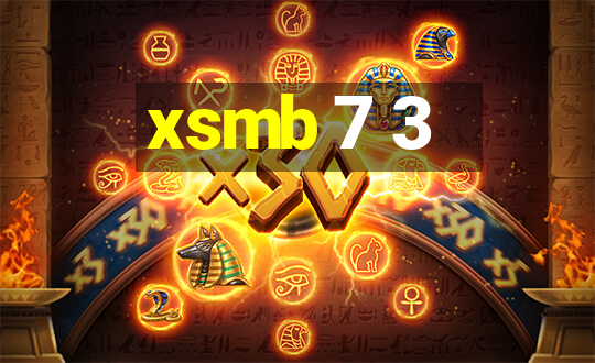 xsmb 7 3