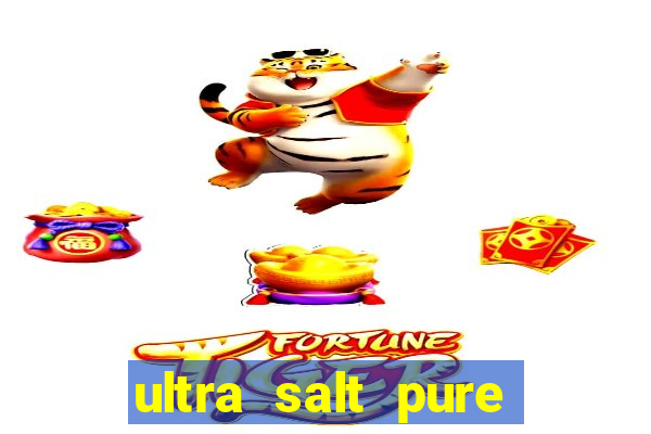 ultra salt pure vitamin club