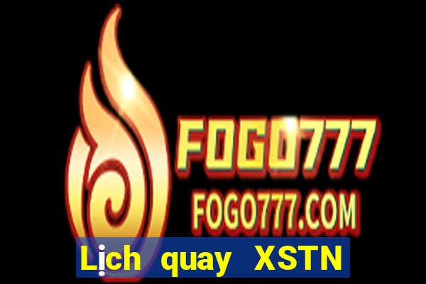 Lịch quay XSTN ngày 27