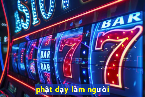 phật dạy làm người