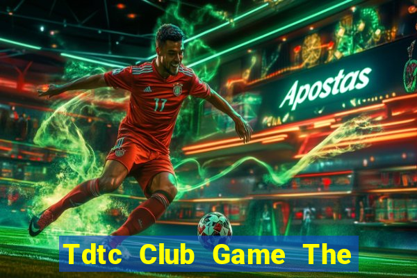 Tdtc Club Game The Bài Hack