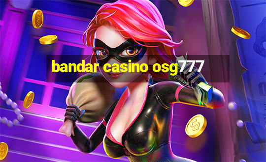 bandar casino osg777