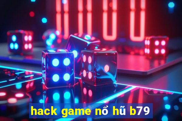 hack game nổ hũ b79