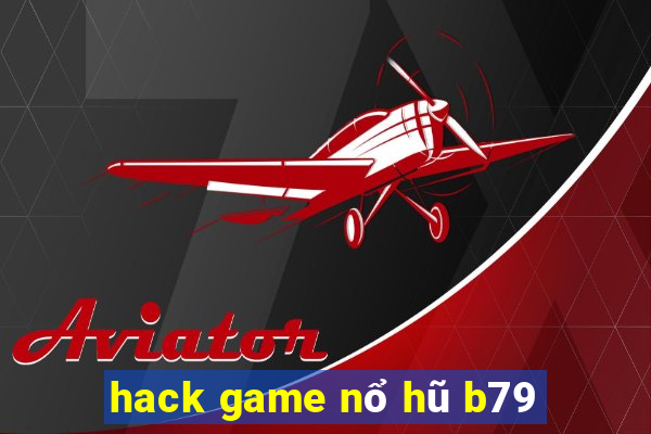 hack game nổ hũ b79