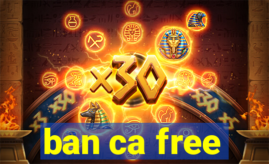 ban ca free