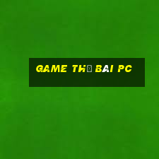 game thẻ bài pc