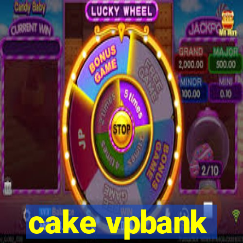 cake vpbank