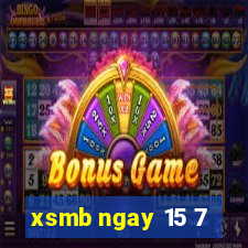 xsmb ngay 15 7