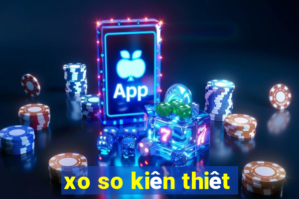 xo so kiên thiêt