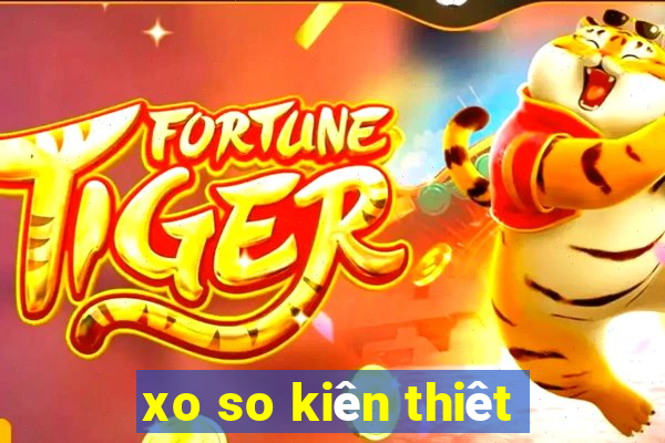 xo so kiên thiêt