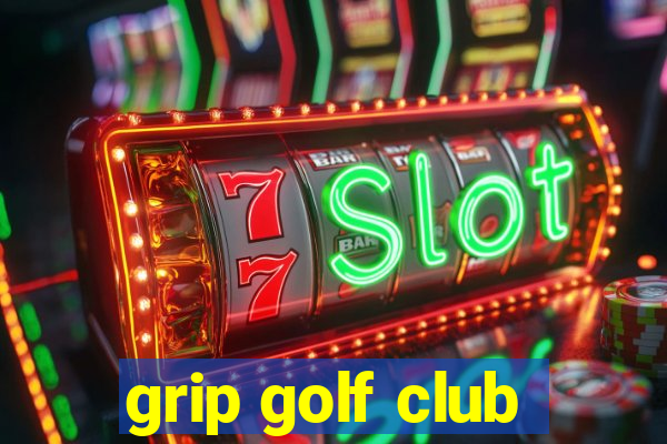 grip golf club