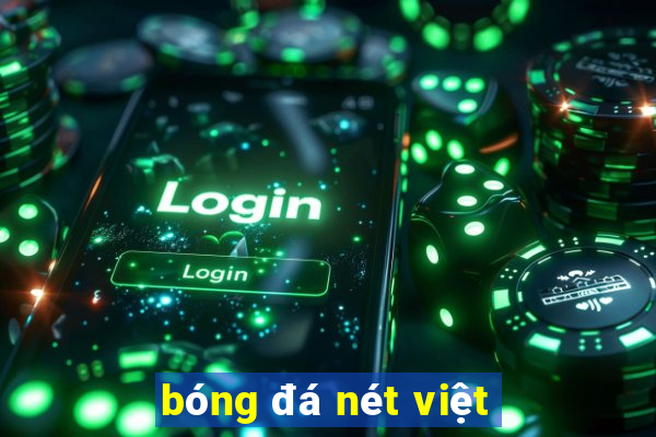 bóng đá nét việt