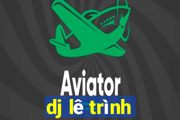 dj lê trình