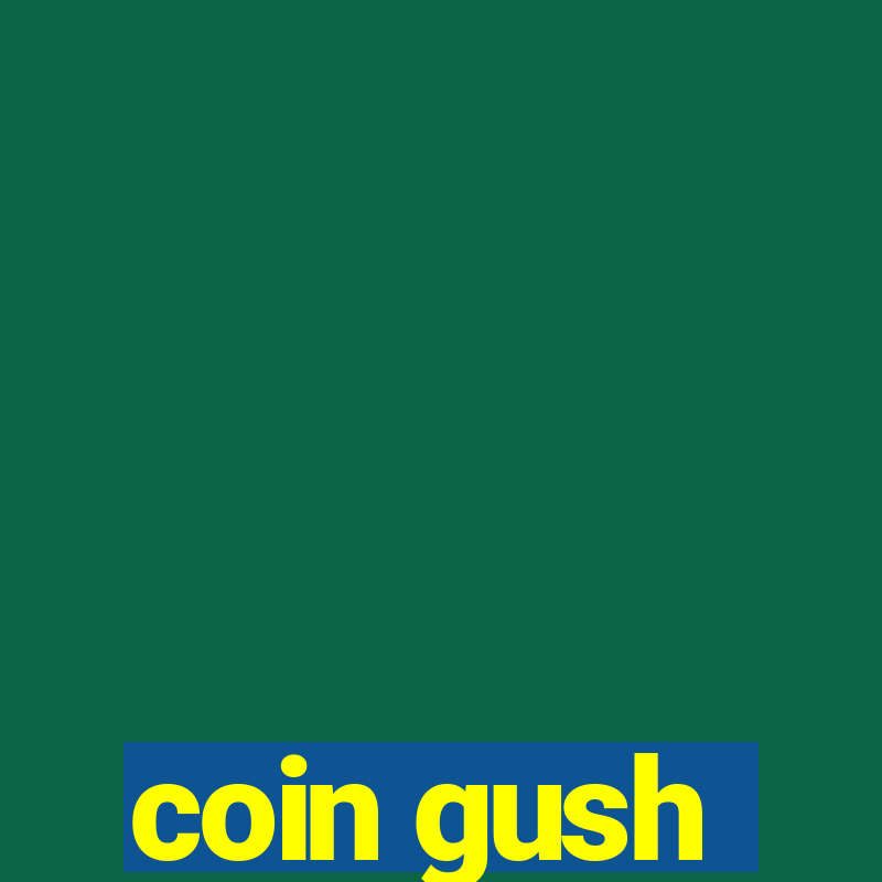 coin gush