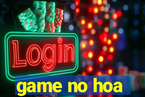 game no hoa