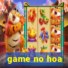 game no hoa