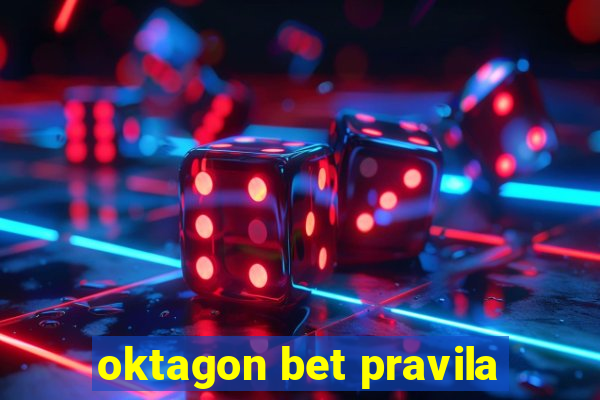 oktagon bet pravila