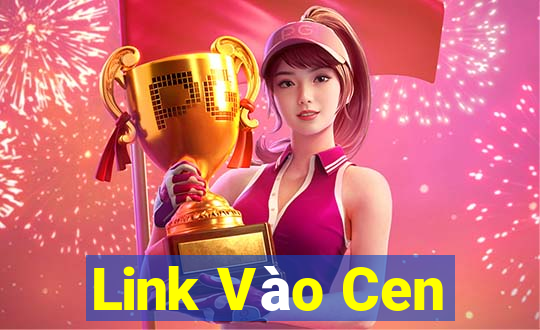 Link Vào Cen