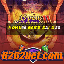 Nohu66 Game Bài K88