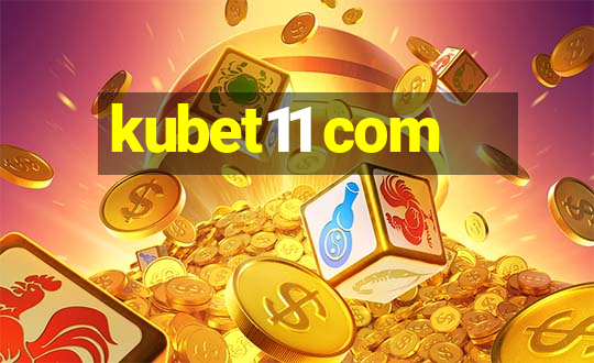 kubet11 com