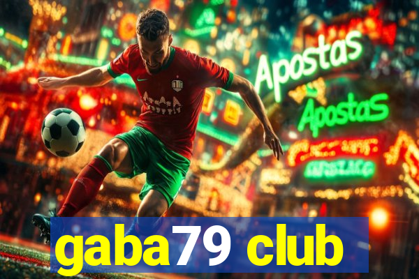 gaba79 club