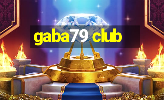 gaba79 club