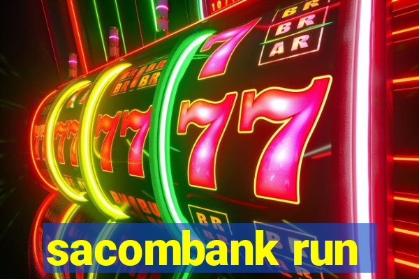 sacombank run