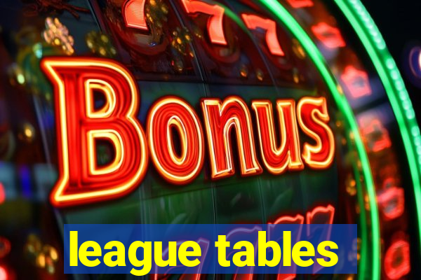 league tables