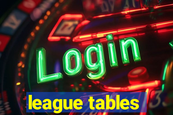 league tables