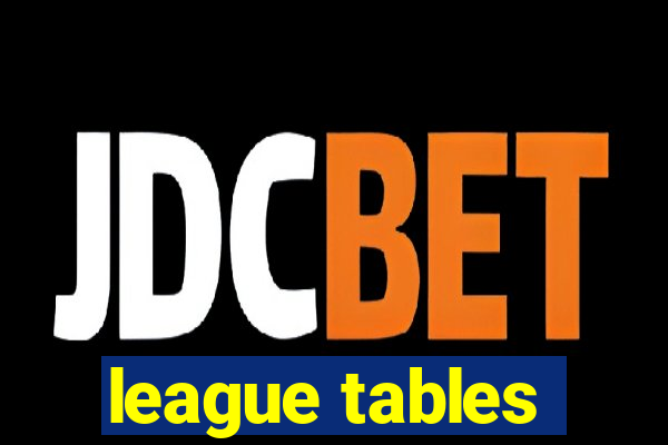 league tables