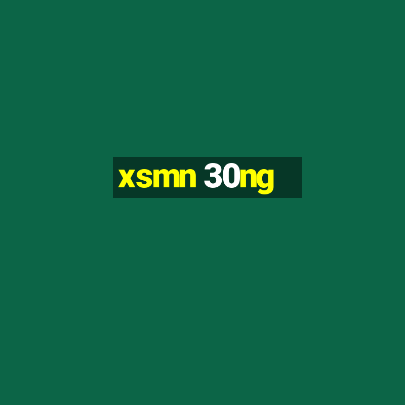 xsmn 30ng