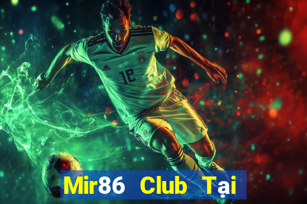 Mir86 Club Tại Game Bài B52