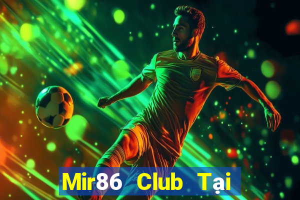 Mir86 Club Tại Game Bài B52