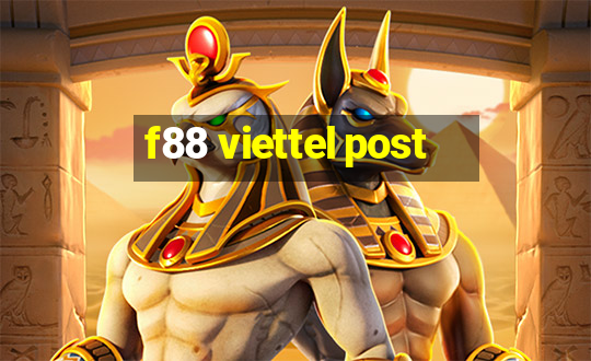 f88 viettel post